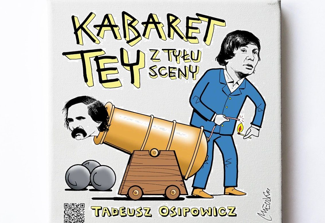Książka "Kabaret TEY. Z tyłu sceny", Tadeusz Osipowicz